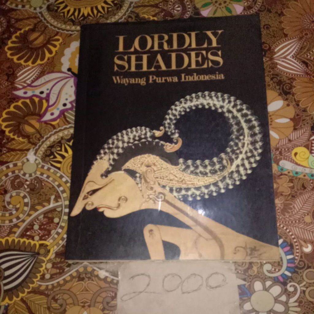 BUKU LORDLY SHADES,WAYANG PURWA  INDONESIA