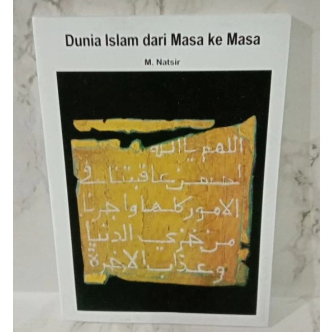 Dunia Islam Dari Masa Ke Masa - M.Natsir