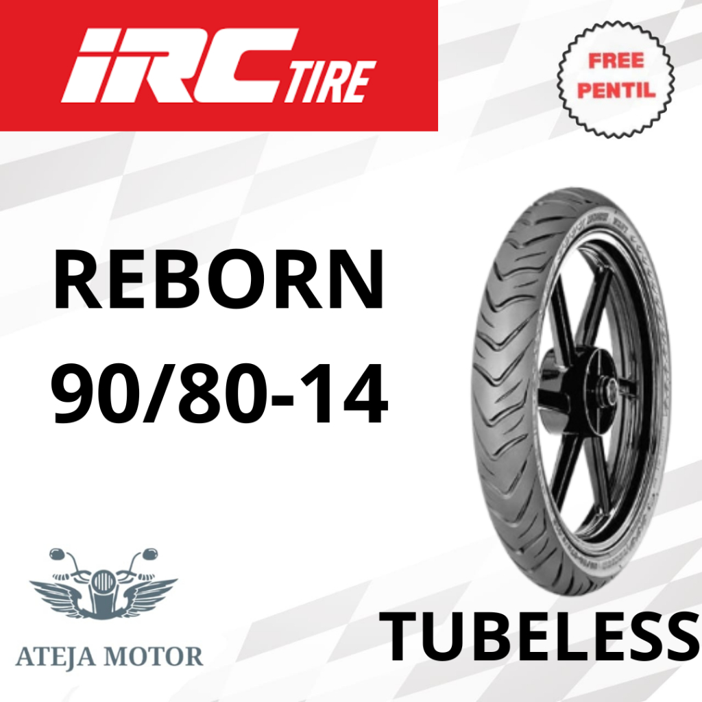 Ban Motor Ring 14 IRC Reborn 90/80-14 Tubeless Ban Motor Tubeless Ban Ring 14 Tubeless Ban Motor Mat