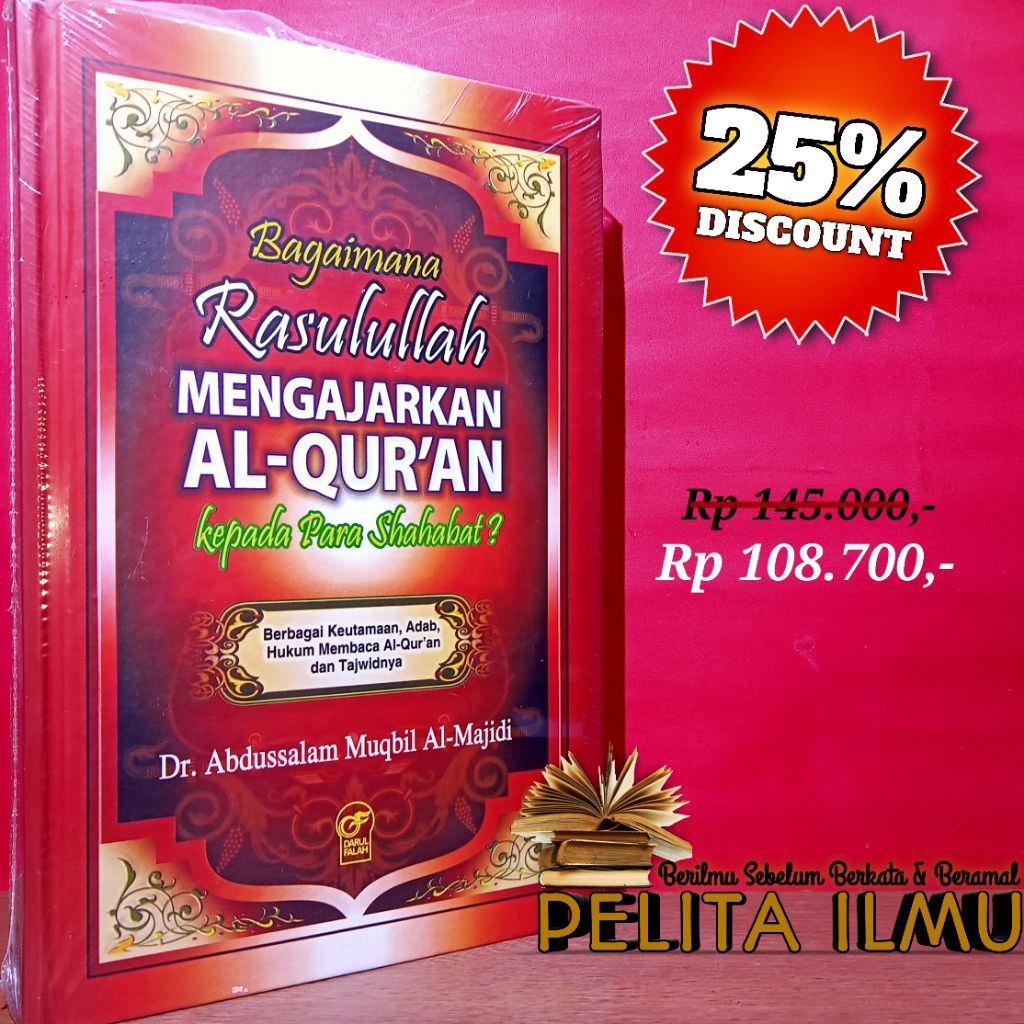 Buku Bagaimana Rasulullah Mengajarkan Al-Qur'an Kepada Para Sahabat?