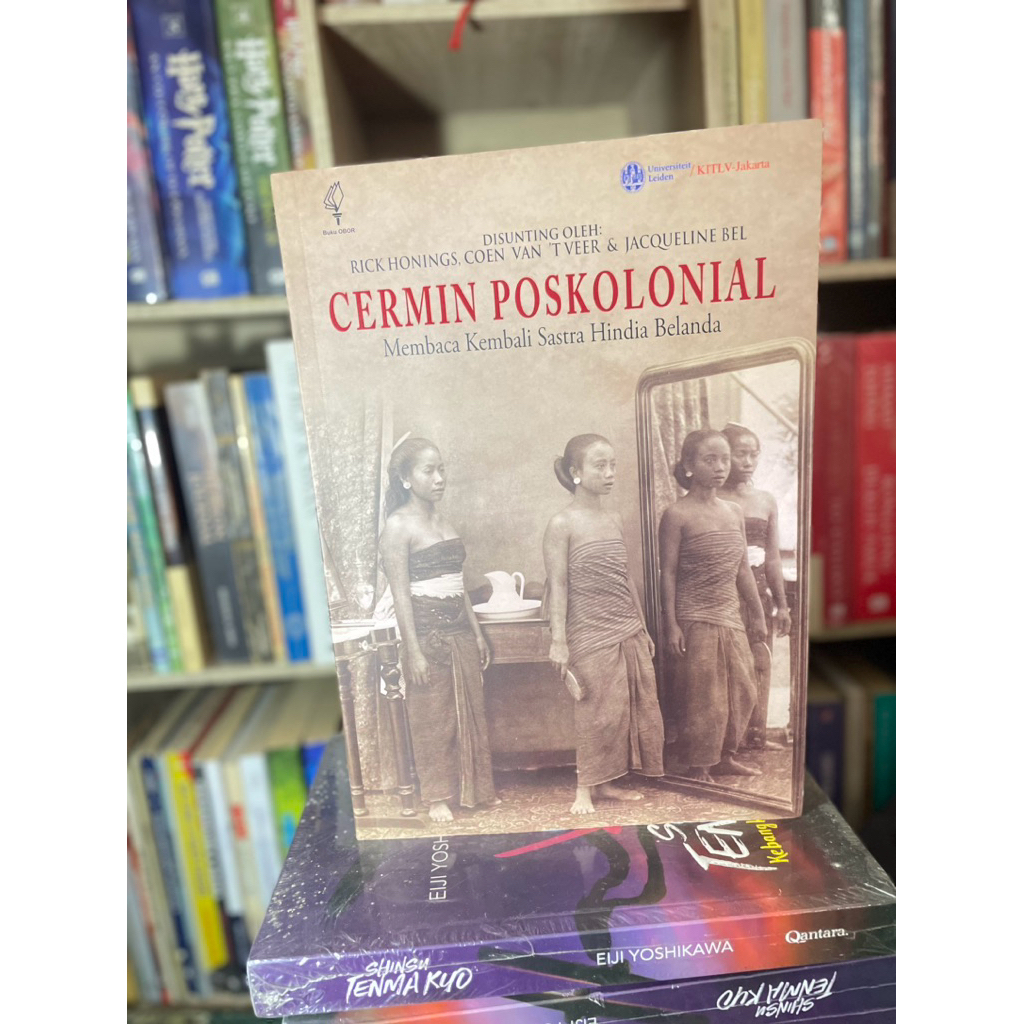 Open Segel | Cermin Poskolonial: Membaca Kembali Sastra Hindia Belanda