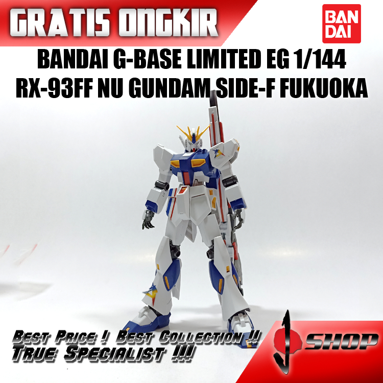 BANDAI G-BASE LIMITED EG 1/144 RX-93FF NU GUNDAM SIDE-F FUKUOKA EG75
