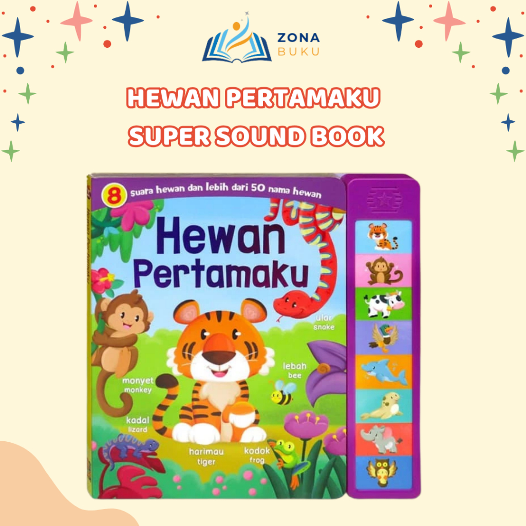 Hewan Pertamaku Sound Book 8 Suara Hewan & 50 Nama Hewan Dalam Bahasa Indonesia Dan Inggris