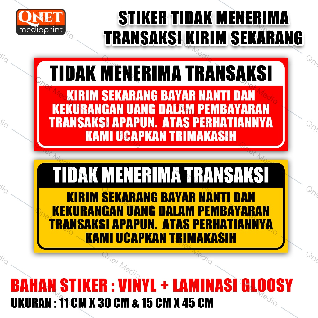 STIKER TIDAK MENERIMA TRANSAKSI KIRIM SEKARANG BAYAR NANTI | BAHAN VINYL + LAMINASI GLOSSY