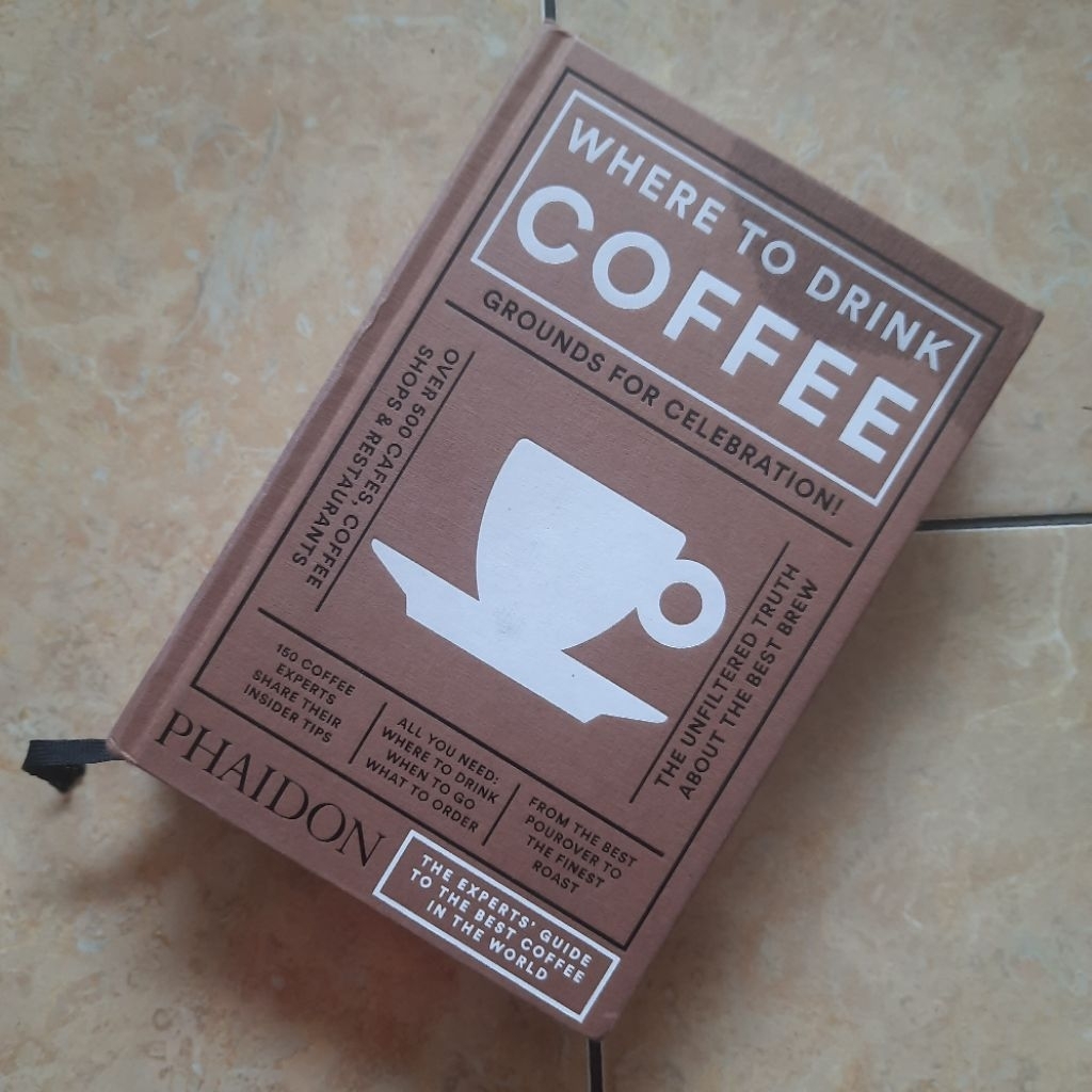 Buku Bahasa Inggris Where To Drink Coffee The Experts Guide To The Best Coffee In The World Hardcove