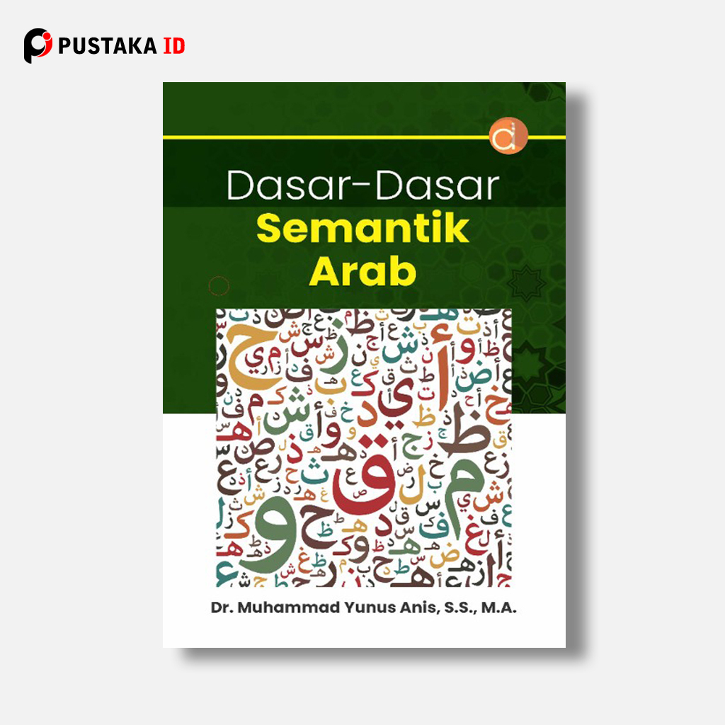 Buku Dasar – Dasar Semantik Arab - Muhammad Yunus Anis