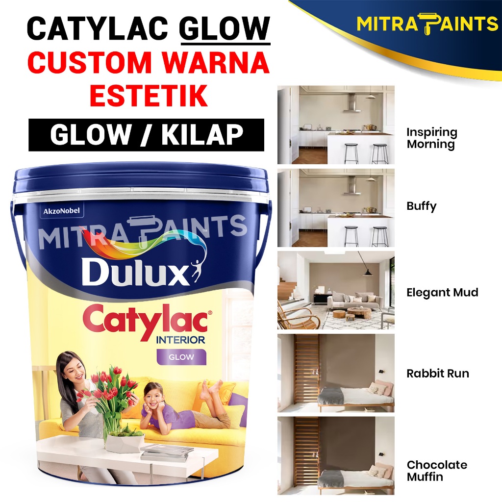 DULUX INTERIOR CATYLAC GLOW 4,5 KG / CAT TEMBOK CUSTOM TINTING ORIGINAL / INSPIRING MORNING / BUFFY 
