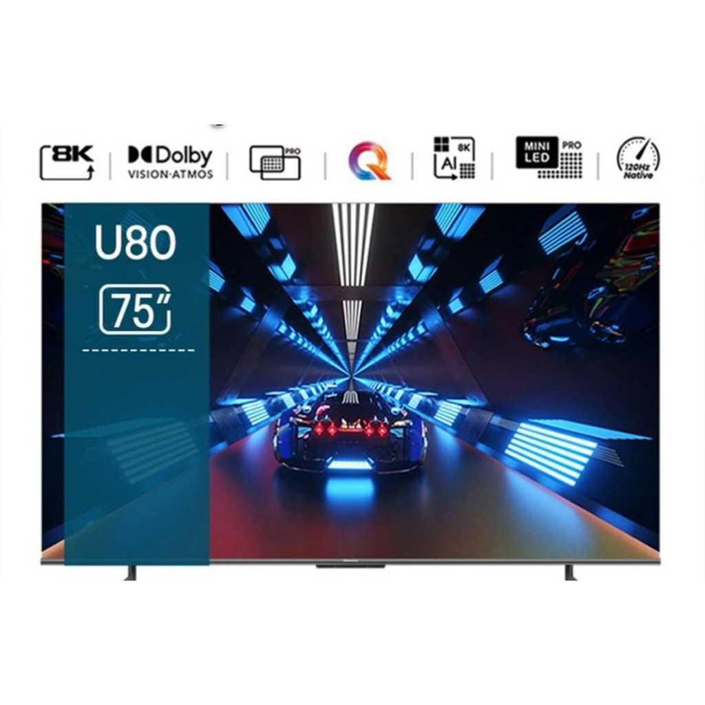 HISENSE LED TV 8K 75'INCH U80H SMART ANDROID 75U80H