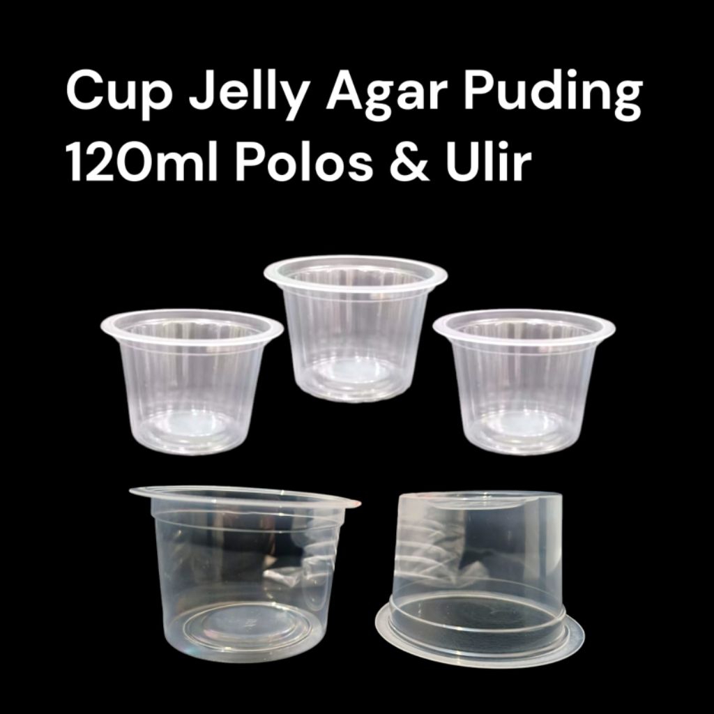 (Isi 50 pcs) Cup Puding Gelas Jelly 120ml Polos & Ulir / Cup Agar Agar 120ml