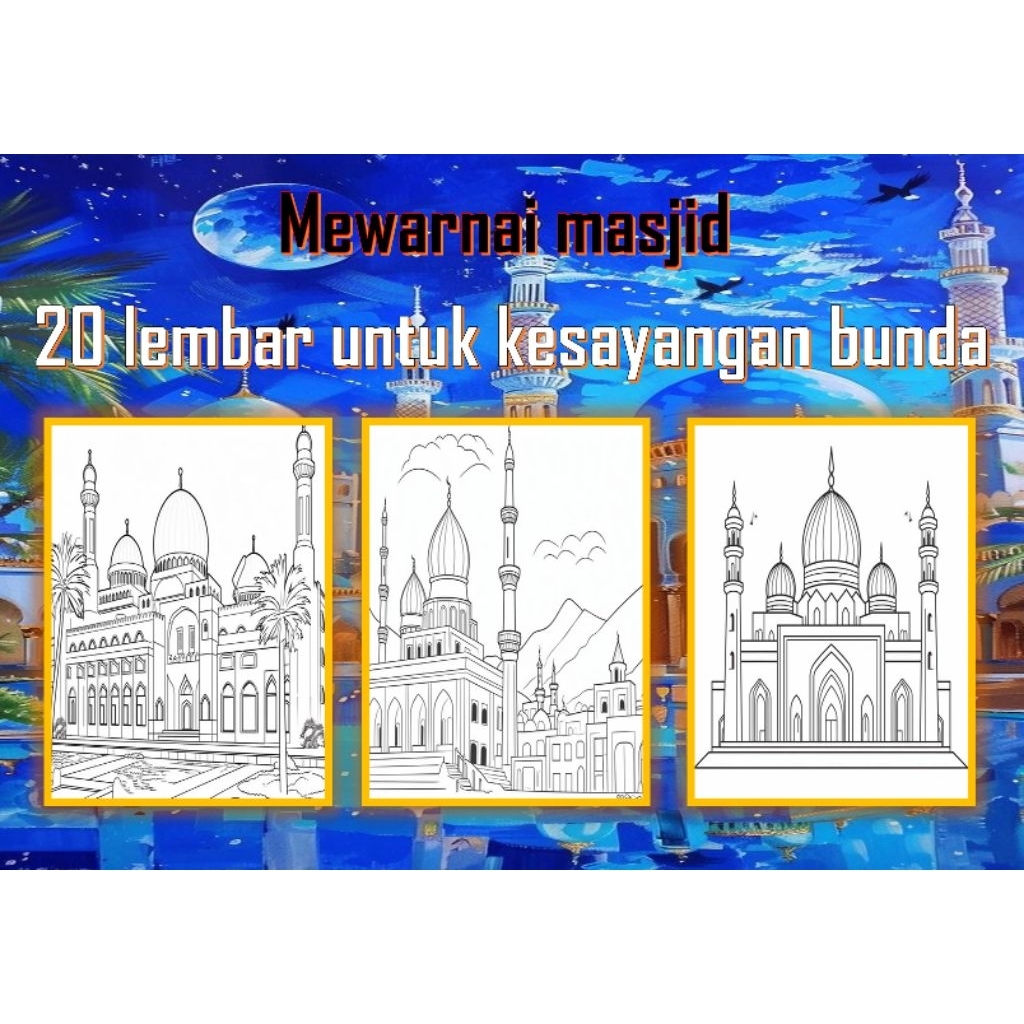 20 lembar mewarnai masjid untuk anak tk.paud.sd.ukuran a4