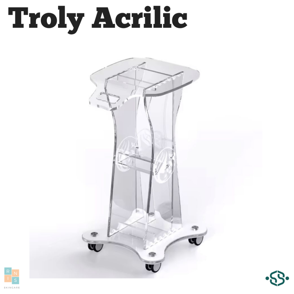 Troly Acrilic Trolly mesin Hifu