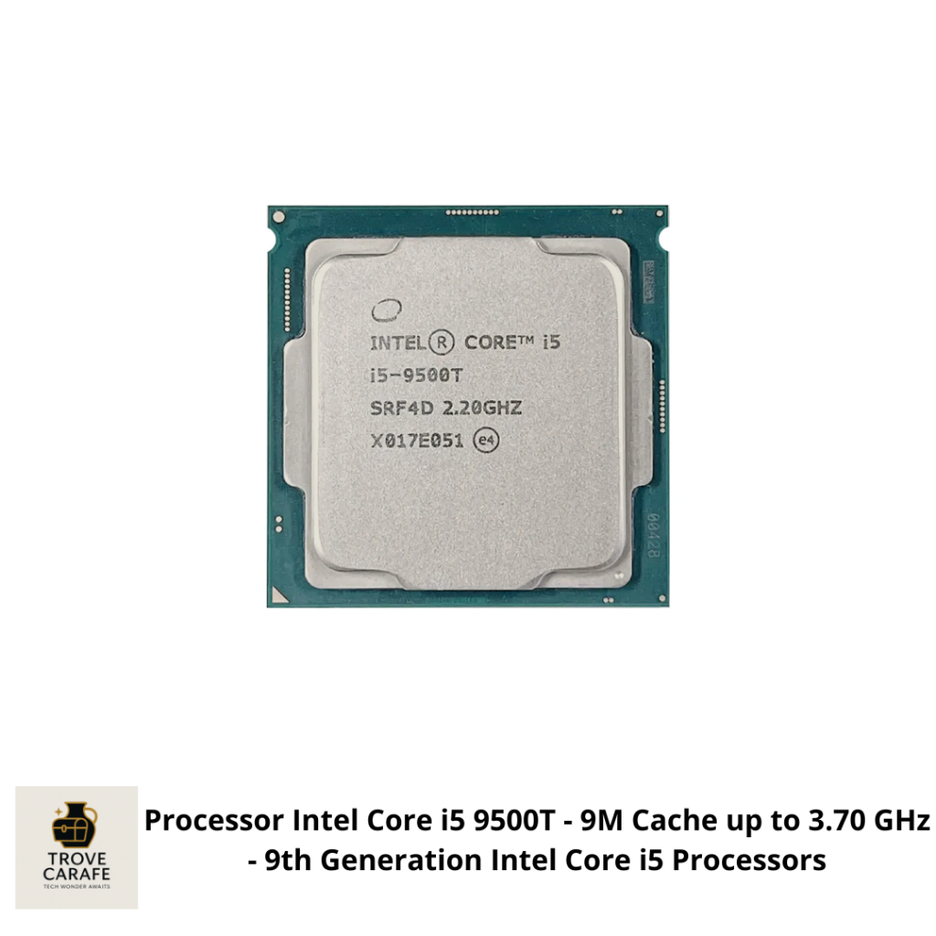 Processor Intel Core i5 9500T - 9M Cache up to 3.70 GHz - 9th Generation Intel Core i5 Processors