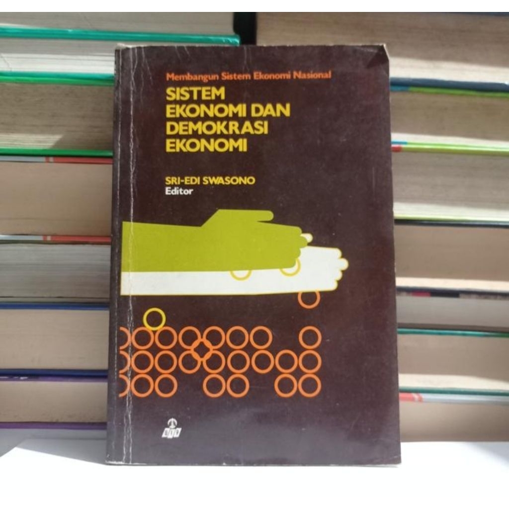 MEMBANGUN SISTEM EKONOMI NASIONAL SISTEM EKONOMI DAN DEMOKRASI EKONOMI