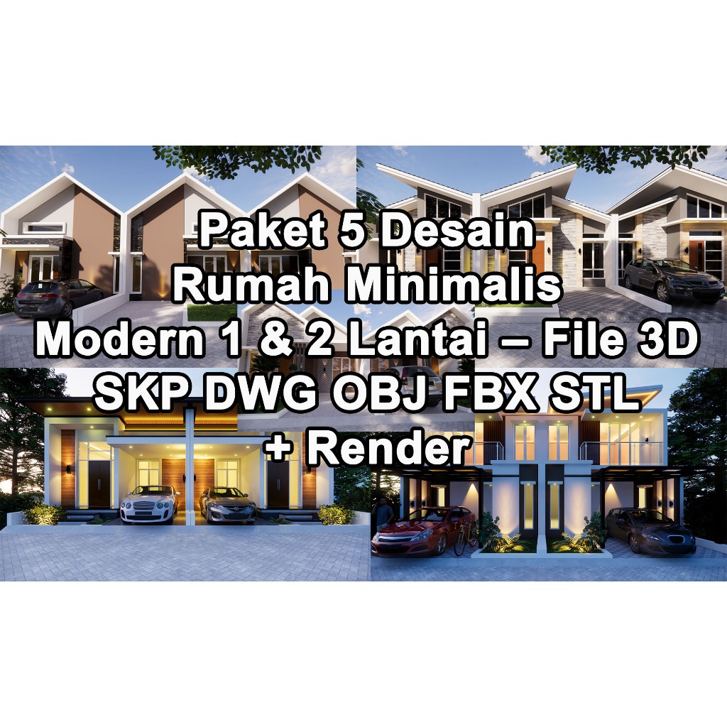 Paket 5 Desain Rumah Minimalis Modern 1 & 2 Lantai – File 3D SKP DWG OBJ FBX STL + Render