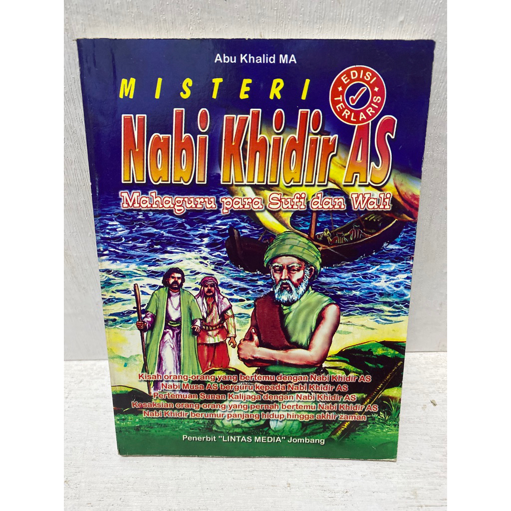 Buku Original MISTERI NABI KHIDIR AS MAHAGURU PARA SUFI DAN WALI - ABU KHALID MA