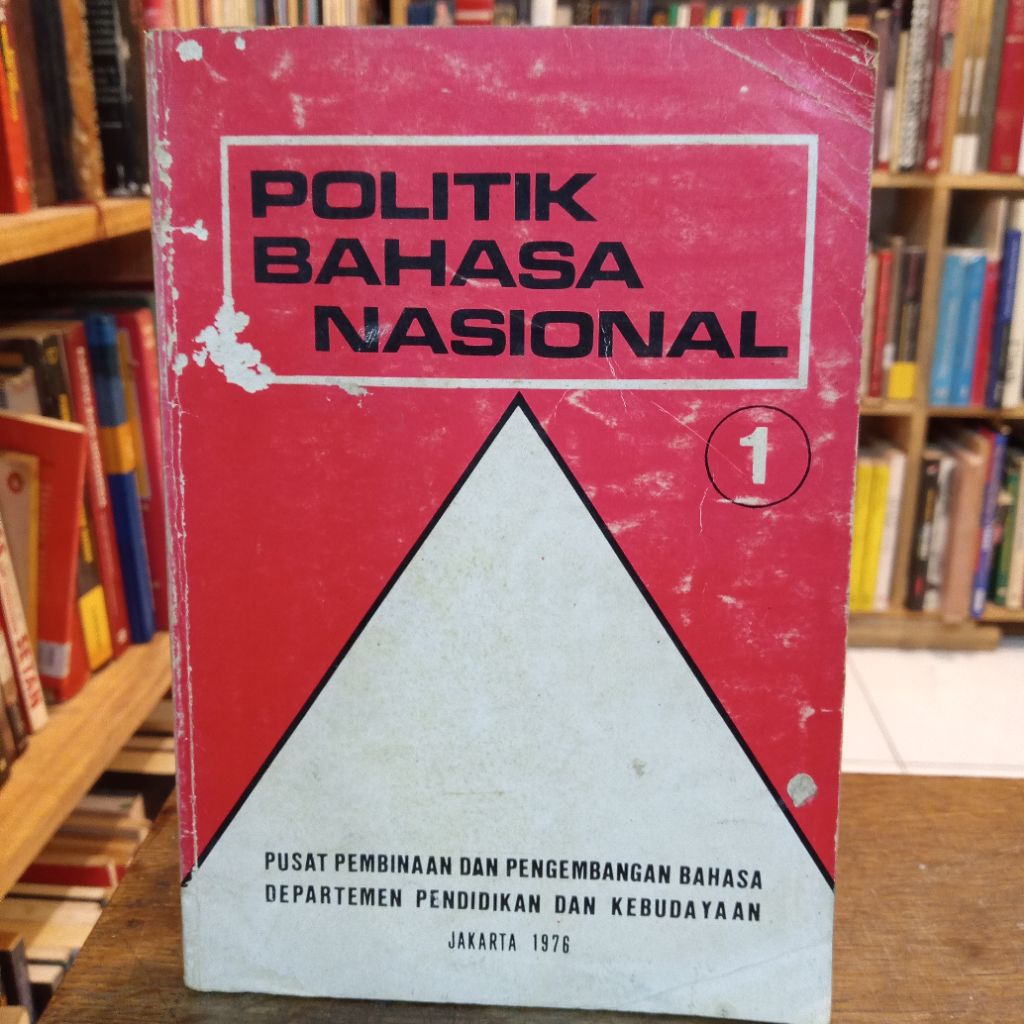 POLITIK BAHASA NASIONAL, Cetakan 1976