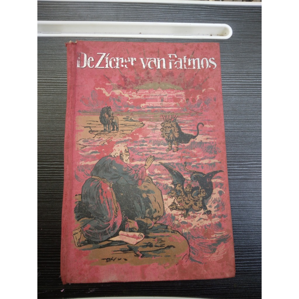 Buku Cerita alkitab jadul - DE ZIENER VAN PATMOS - EEN VERKLARING VAN HET LAATSE BOEK VAN DE HEILIGE
