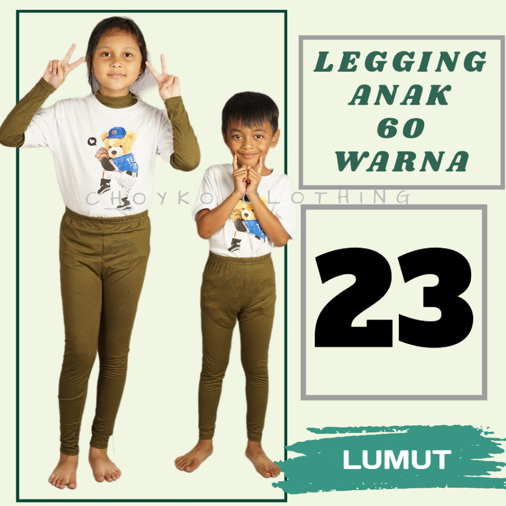 Celana Legging Anak Perempuan lumut Panjang usia 4 bulan sampai 12 tahun Bahan Spandek kaos rayon su