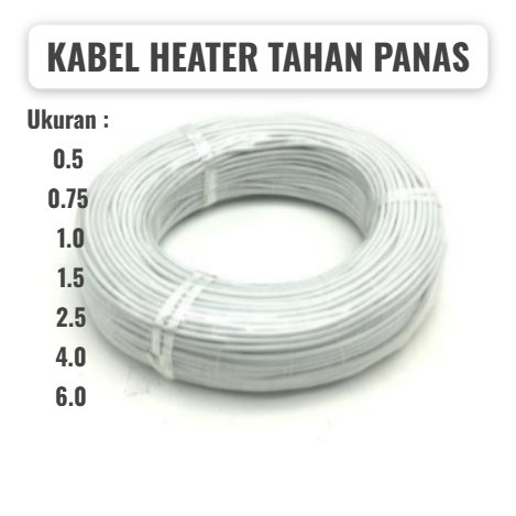kabel tahan panas/kabel nyvin/kabel heater METERAN
