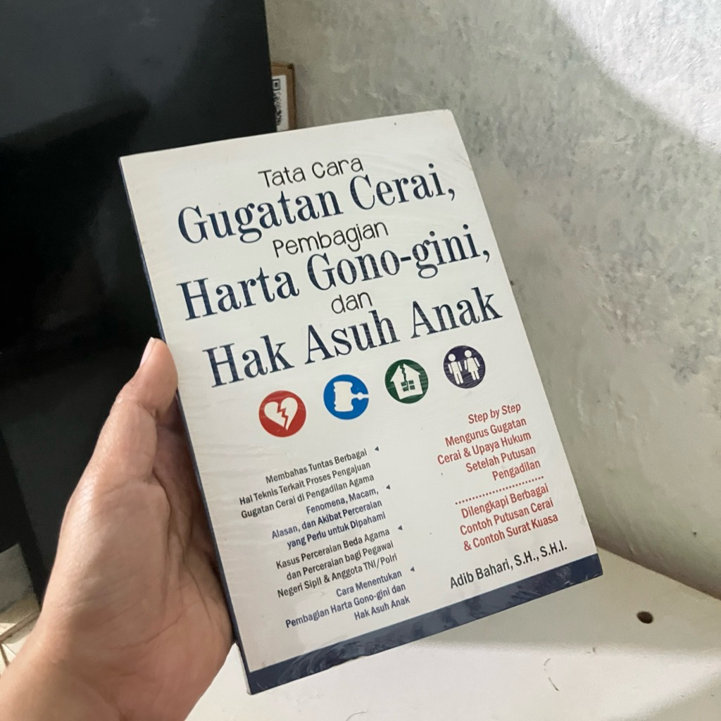 Buku Tata Cara Gugatan Cerai, Pembagian Harta Gono-gini, dan Hak Asuh Anak - Adib Bahari