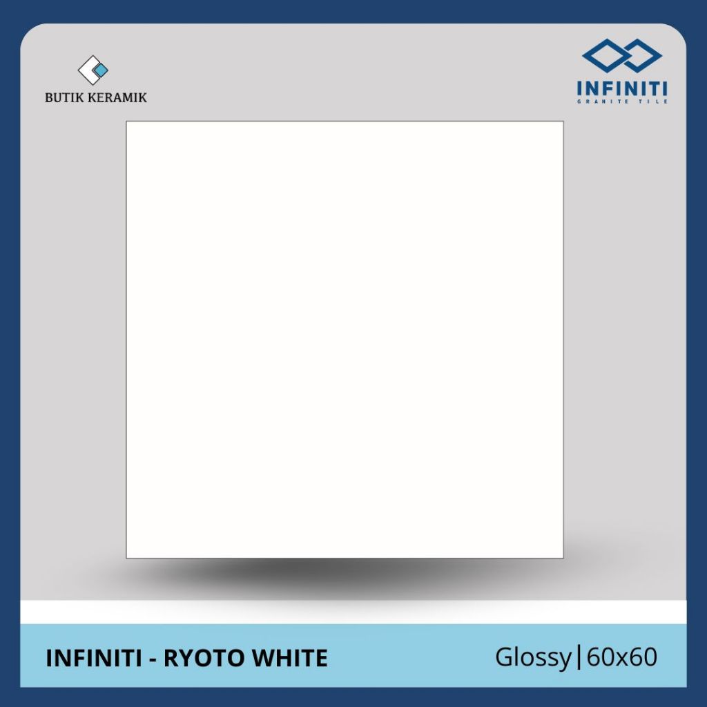 Keramik Granit 60x60 Glossy | Infiniti | Riyoto White | Glossy | Grade A / KW 1 | Keramik Lantai I G