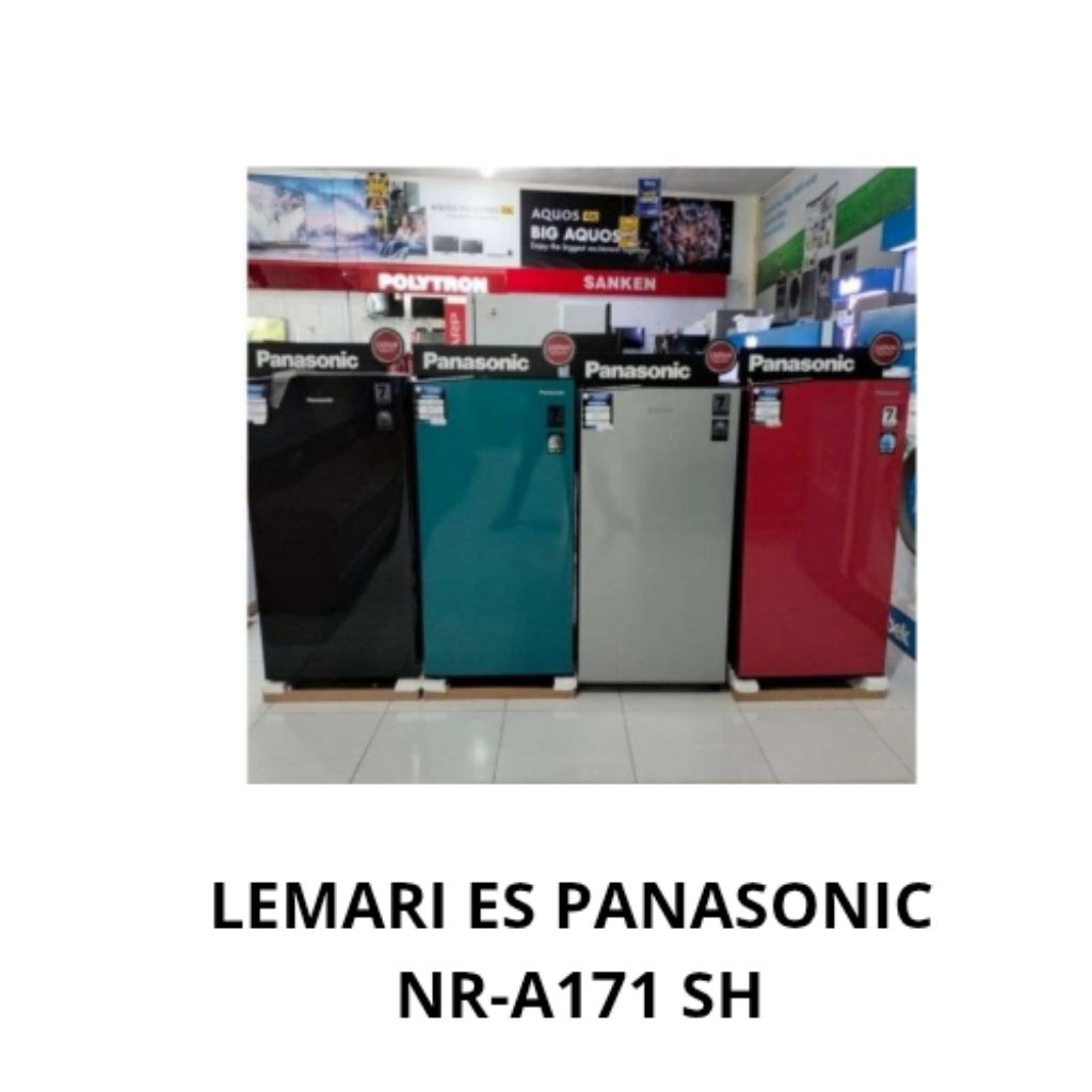 LEMARI ES PANASONIC NR-A171SH