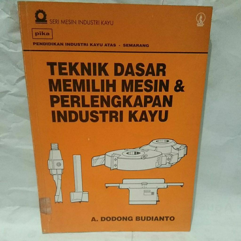 Teknik dasar memilih mesin & perlengkapan industri kayu