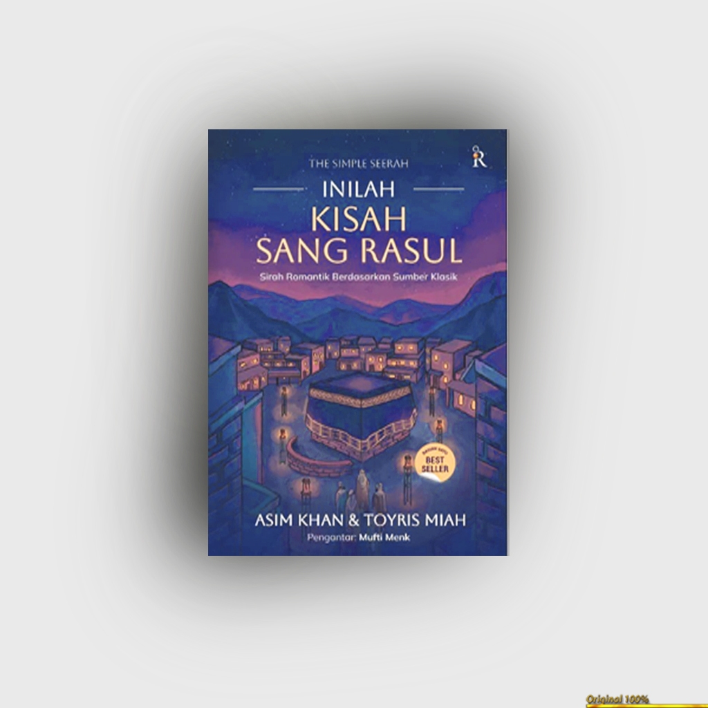 Buku-ori - The Simple Seerah : Inilah Kisah Sang Rasul - Asim Khan & Toyris Miah