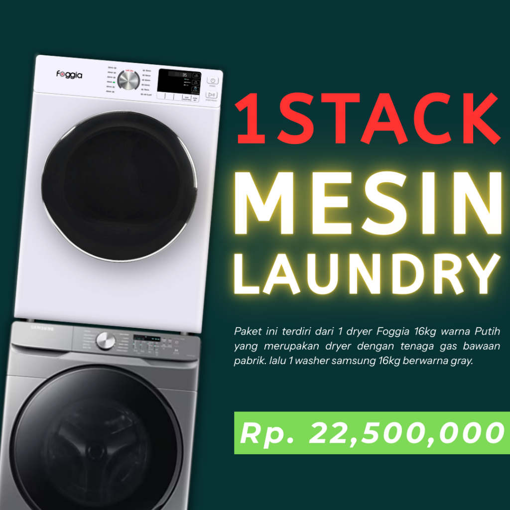 Paket 1 Stack Mesin Laundry Dryer FOGGIA 16kg + Washer Samsung 16kg