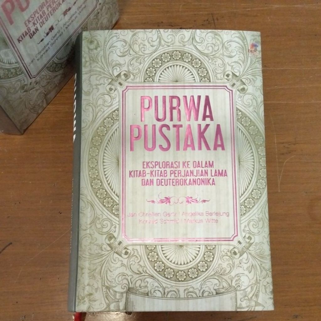 Purwa Pustaka (Eksplorasi ke dalam Kitab-kitab Perjanjian Lama dan. Deuterokanonika)