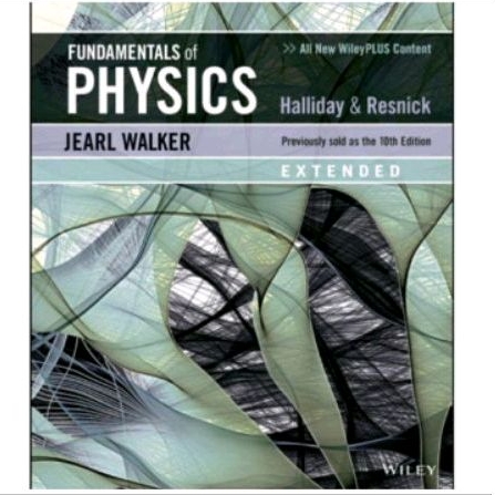 FUNDAMENTALS of PHYSICS Halliday & Resnick JEARL WALLKER