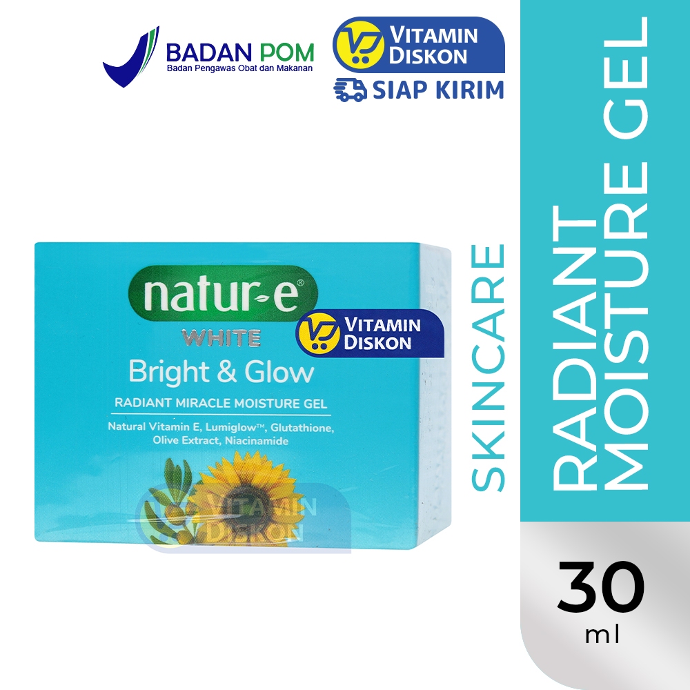 NATUR E WHITE BRIGHT AND GLOW RADIANT MIRACLE MOISTURE GEL - 30ML | Pelembap Wajah untuk Mencerahkan