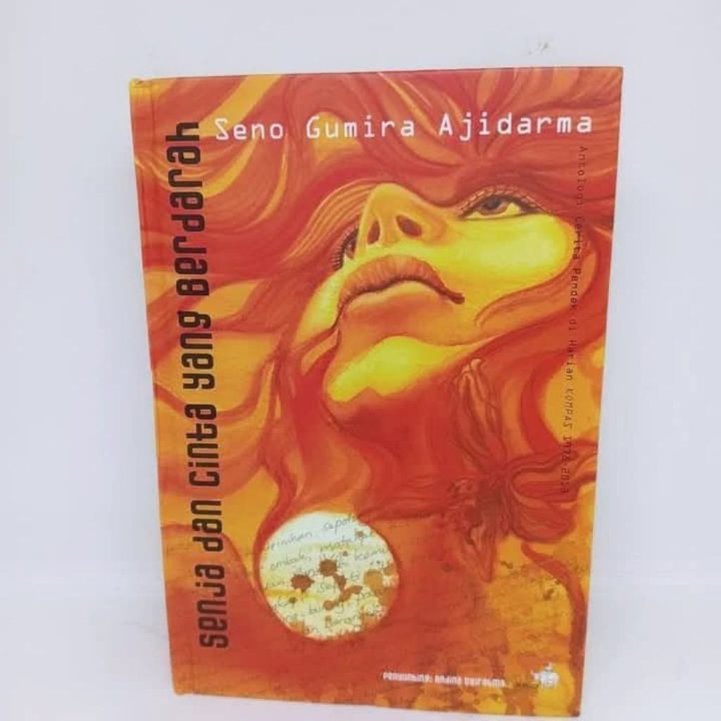 Senja dan cinta yang berdarahSeno gumira ajidarma.