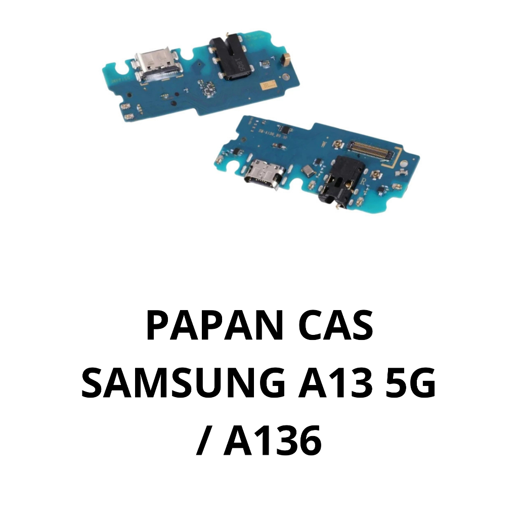 PAPAN CAS / FLEXIBEL CAS SAMSUNG A13 5G / A136