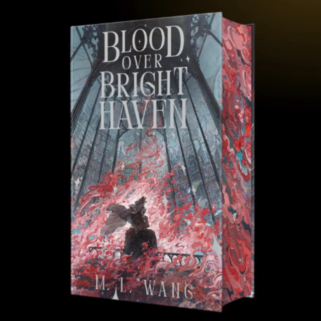 [Pelunasan] HC Blood Over Bright Haven by M.L. Wang (The Broken Binding Edition)