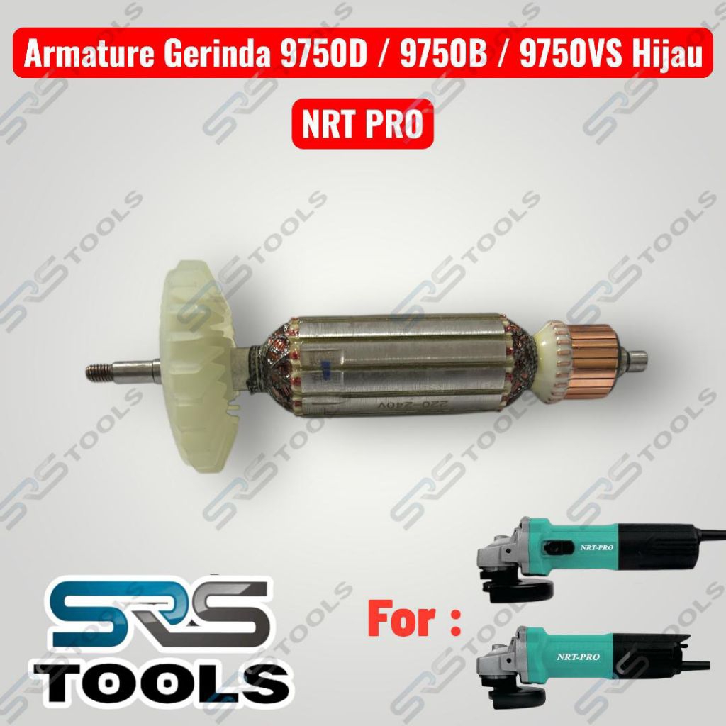 NRT PRO Sparepart Armature Electric Angle Grinder 9750 D B VS Tosca / Angker Rotor Mesin Gerinda Gur