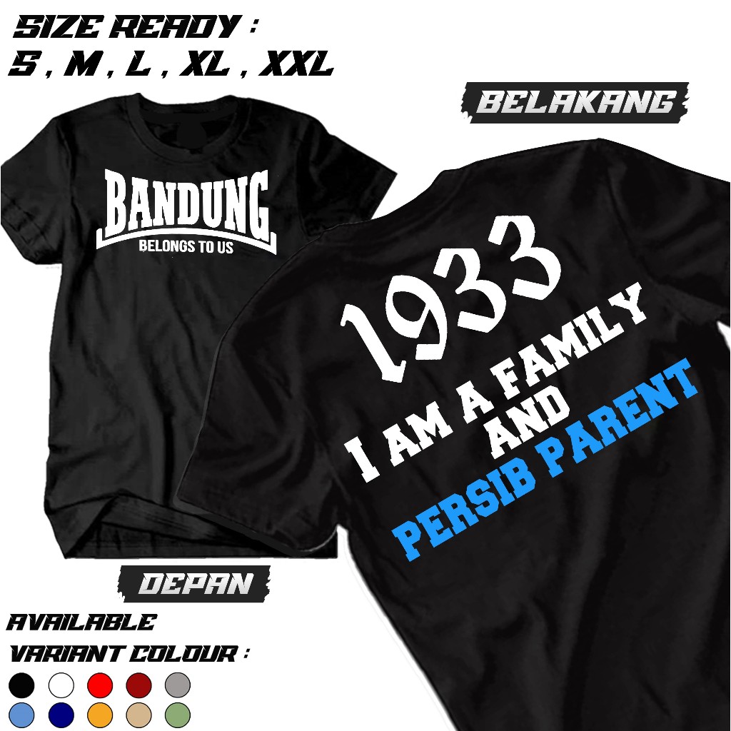 Kaos Persib Bandung 1933 BANDUNG BELONGS TO US - Baju Bobotoh Persib katun Combed 30s Lengan Pendek 