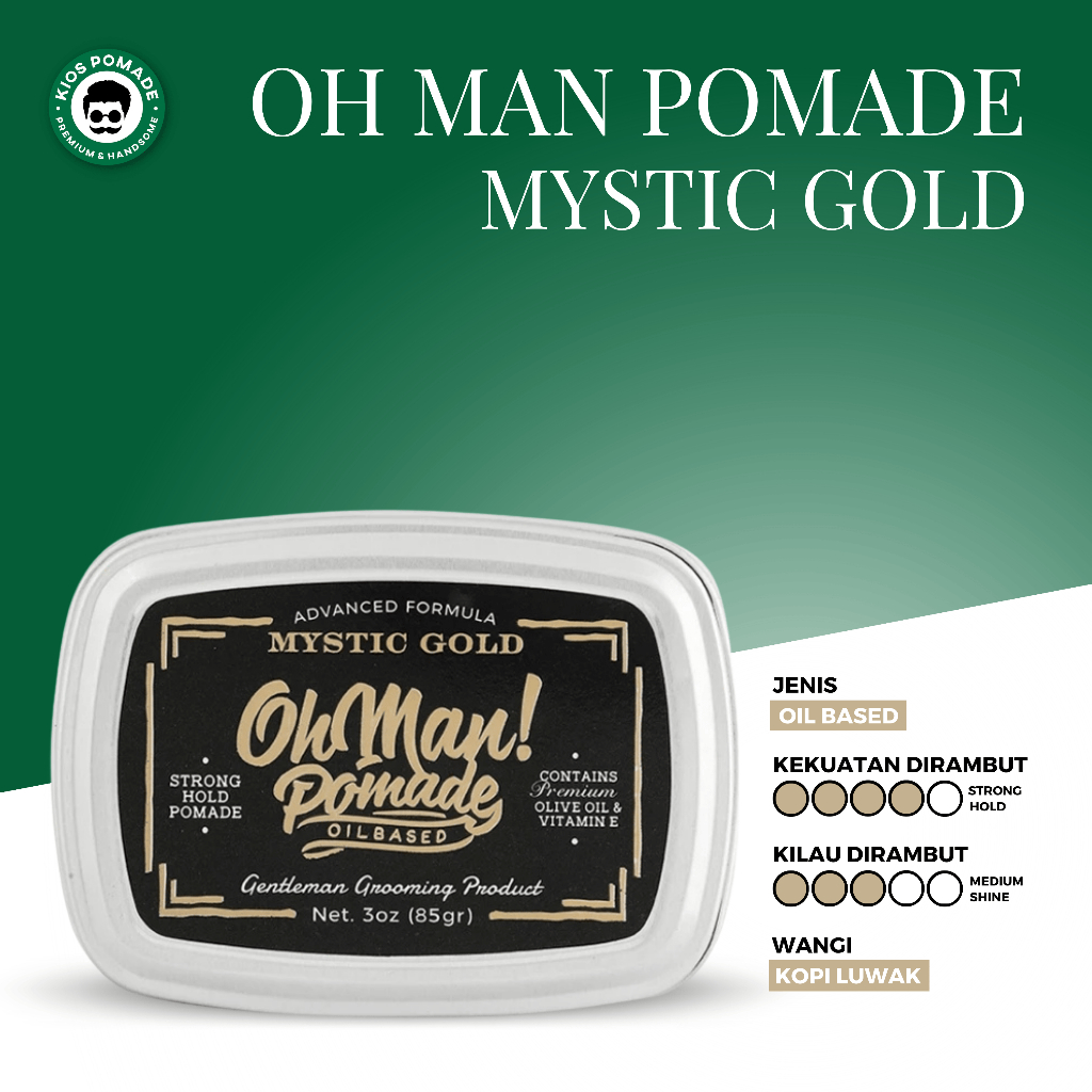 OH MAN POMADE MYSTIC GOLD - Minyak Rambut Pria Oil Based Strong Hold