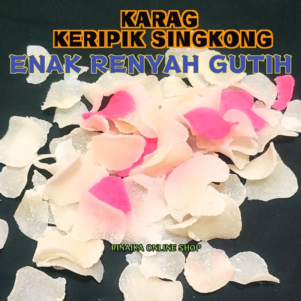 KERUPUK KRUPUK KARAG SINGKONG MENTAH KERIPIK KRIPIK KARAG SINGKONG KHAS BANYUMASAN ENAK RENYAH GURIH