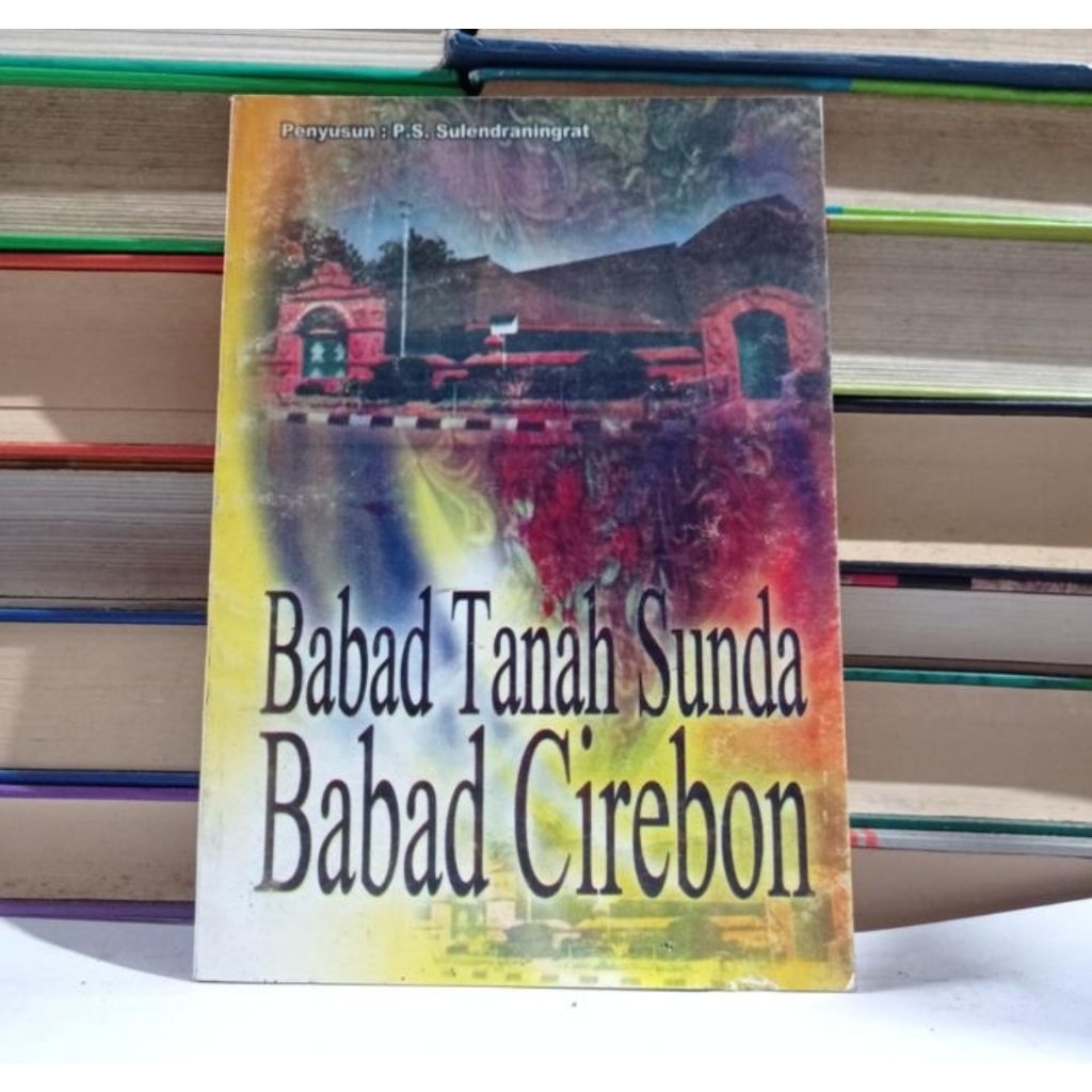 ​ BABAD TANAH SUNDA - BABAD CIREBON