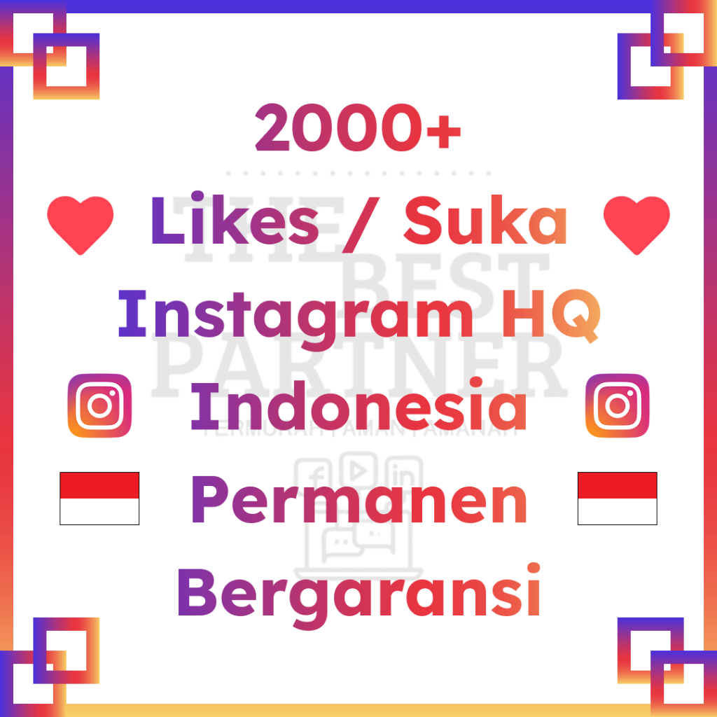 Likes Instagram Indonesia Permanen Bergaransi | 1000+ 2000+ Like IG Indo Proses Instant dan Cepat