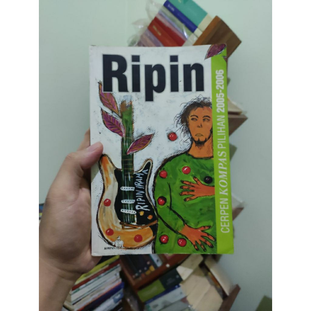 [PRELOVED ORI] Ripin Cerpen Pilihan Kompas 2005 2006 - Tim Tempo Buku Bekas