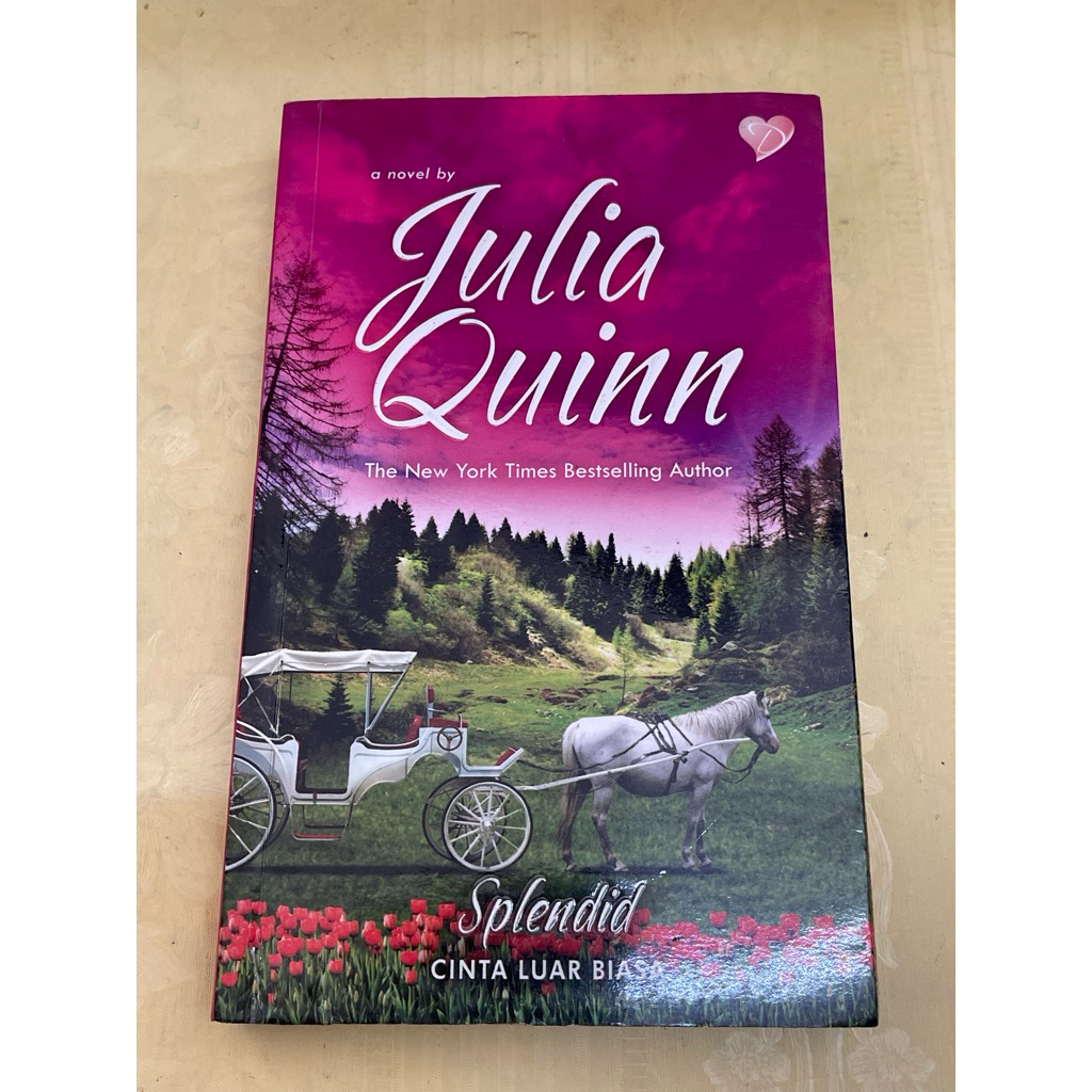 NOVEL JULIA QUINN SPLENDID CINTA LUAR BIASA