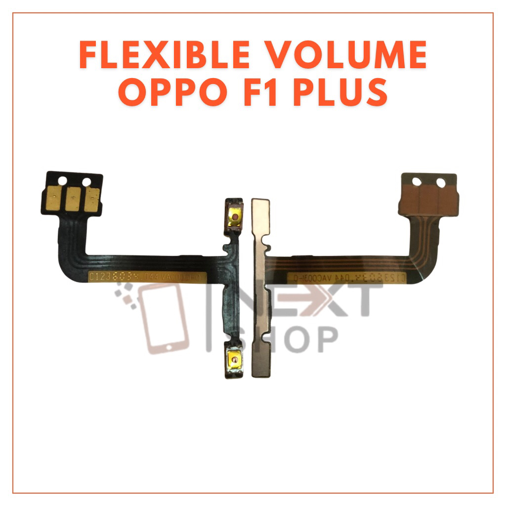 FLEXIBLE VOLUME OPPO F1 PLUS / R9 / F1+ / CPH1605 / CPH1611