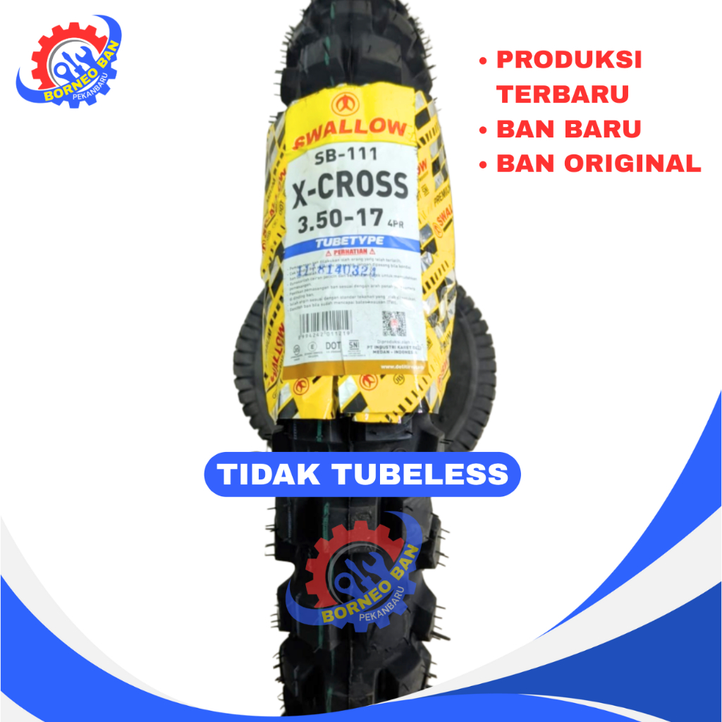 BAN CANGKUL 350-17 350 17 BAN XCROSS BAN X CROSS SWALLOW BAN TIDAK TUBELESS ASLI SWALLOW