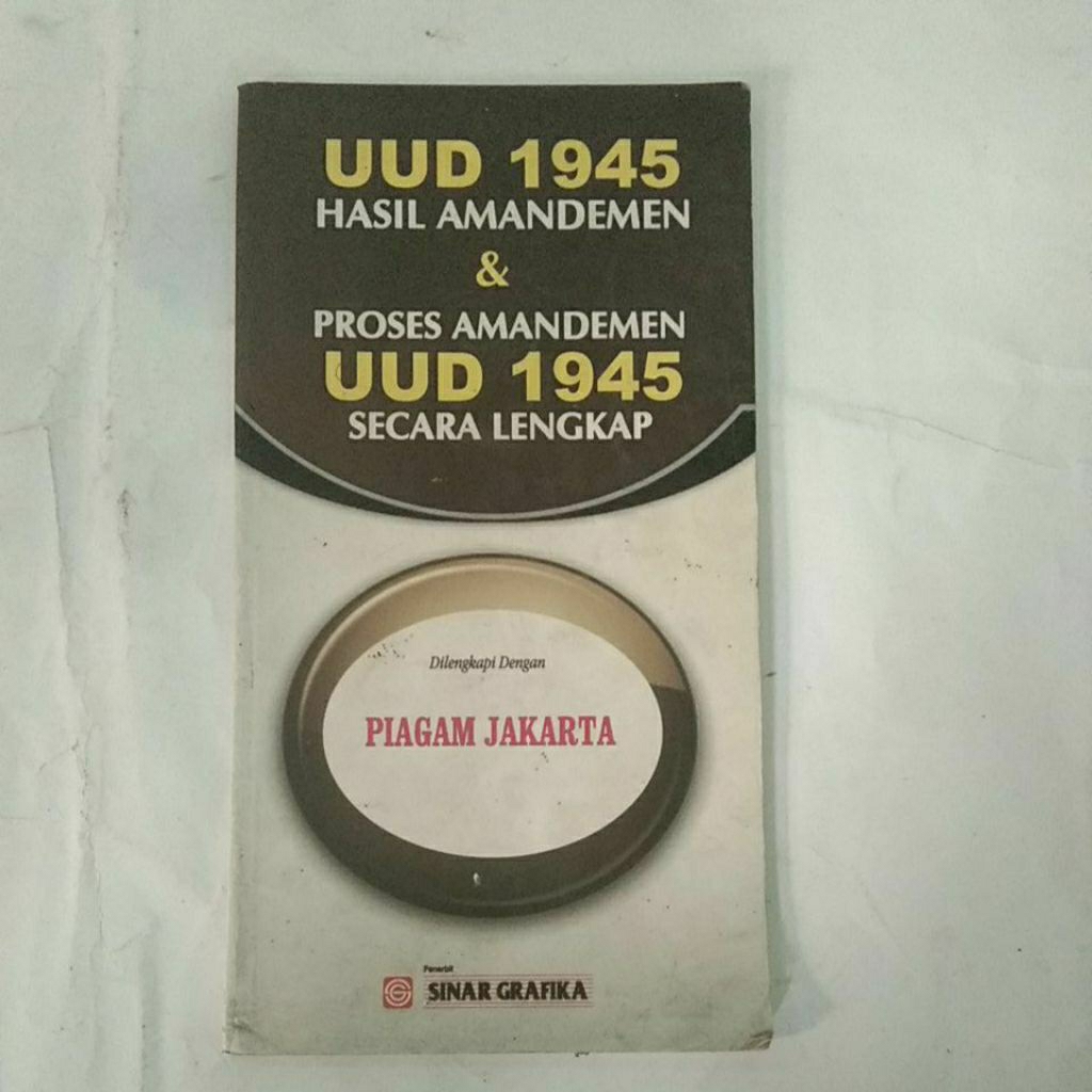 UUD 1945 Hasil amandemen & proses amanfemen UUD 1945 secara lrngkap dilengkapi Piagam jakarta