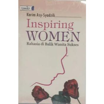 Inspiring Women: Rahasia Di Balik Wanita Sukses, Karim Asy-Syadzili