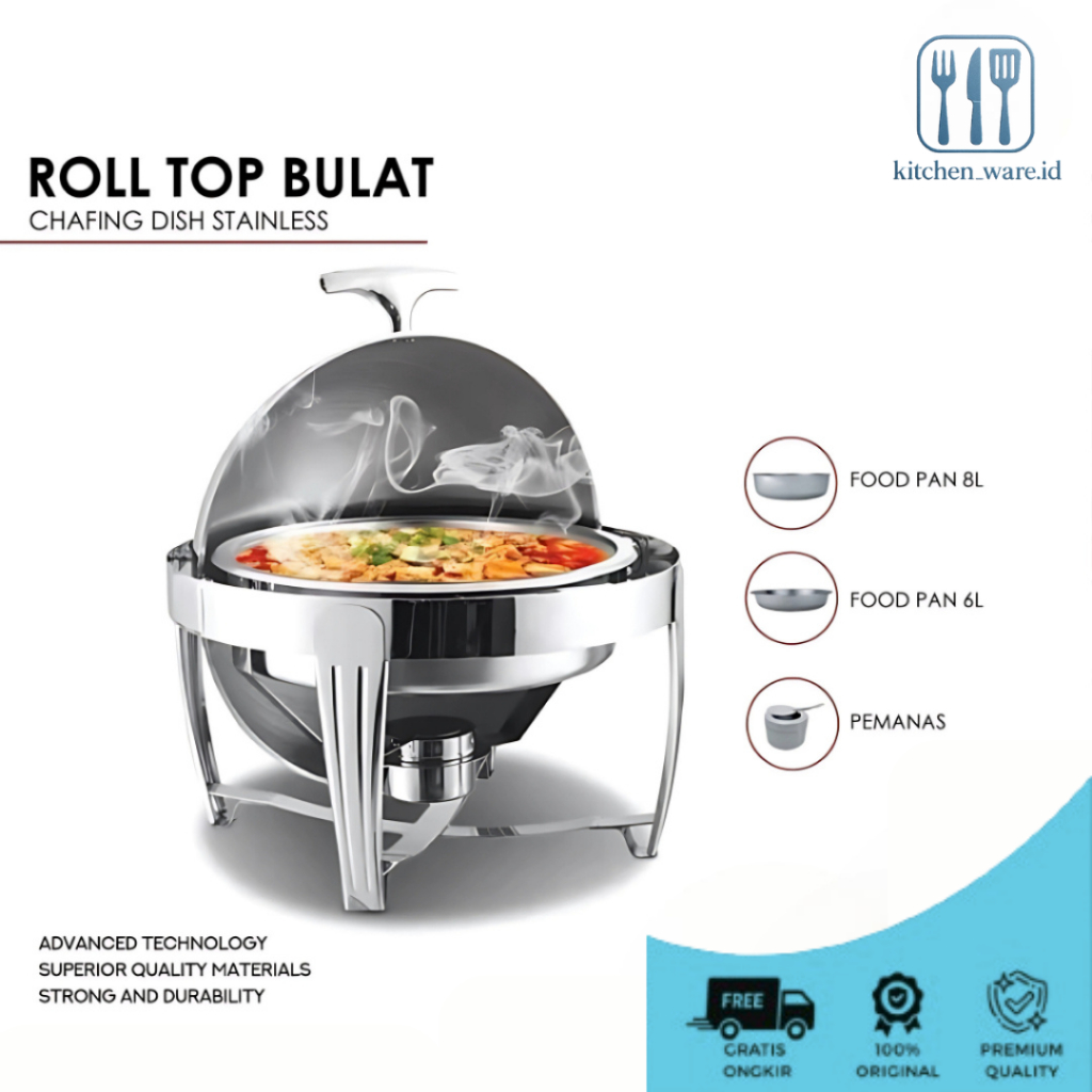 King Balance Rolltop Bulat Prasmanan Chaving Dish Prasmanan Bulat Stainlees Prasmanan Set Stainless
