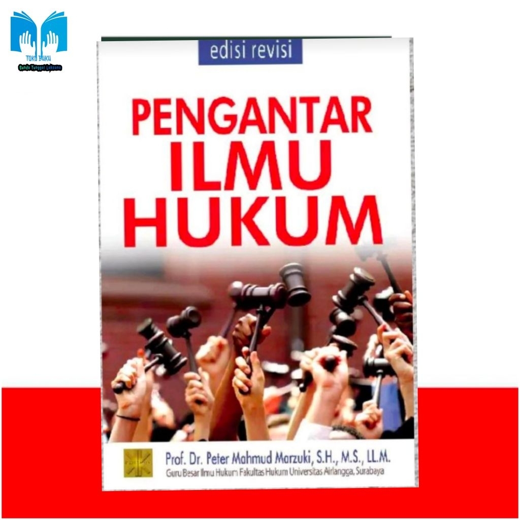 Buku Pengantar Ilmu Hukum - oleh Prof. Dr. Peter Mahmud Marzuki, SH., M.Si