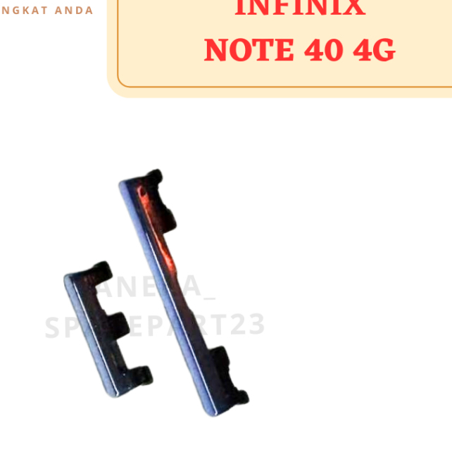 [LW] Tombol TIPIS Luar Power On Off + Volume Infinix Note 40 4G / X6853